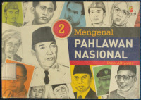 Mengenal Pahlawan Nasional 2