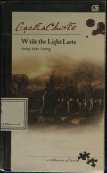 Selagi Hari Terang (While the Light Last)