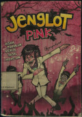 Jenglot Pink - Kisah Makhluk Kerdil Gagal Move On