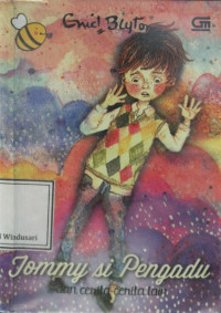 Tommy si Pengadu dan cerita - cerita lain