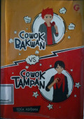 Cowok Bakwan VS Cowok Tampan