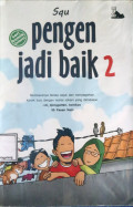 Seri Komik Islami - Pengen Jadi Baik 2
