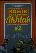 Komik Peradaban Akhlak #2