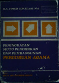 Peningkatan Mutu Pendidikan Dan Pembangunan Perguruan Agama