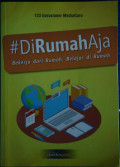 #DiRumahAja, Bekerja dari Rumah, Belajar di Rumah