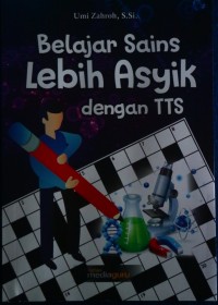 Belajar Sains Lebih Asyik dengan TTS
