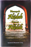 Memupuk Akidah Menuai Akhlak